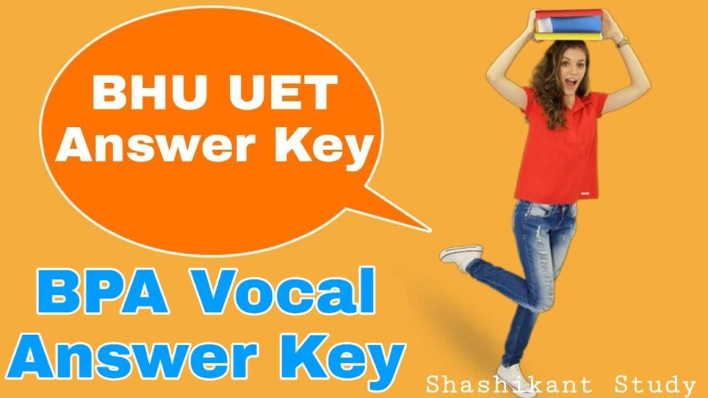 bhu-uet-bpa-vocal-answer-key