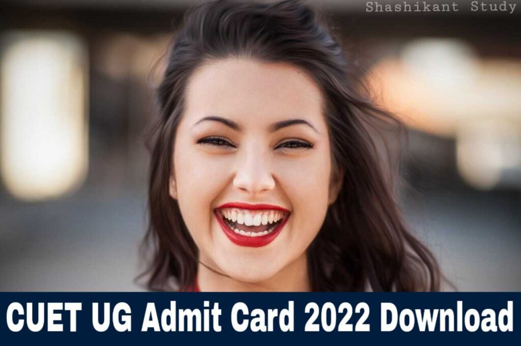 CUET UG Admit Card 2022 Download Link