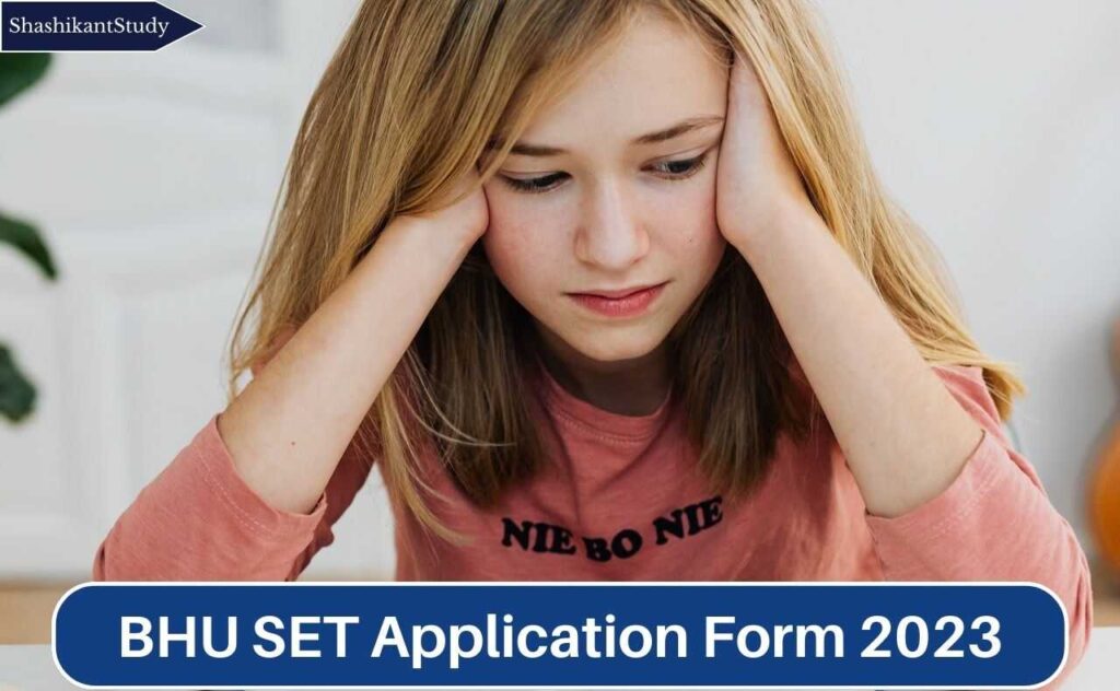 BHU SET Application Form 2024 Apply Online