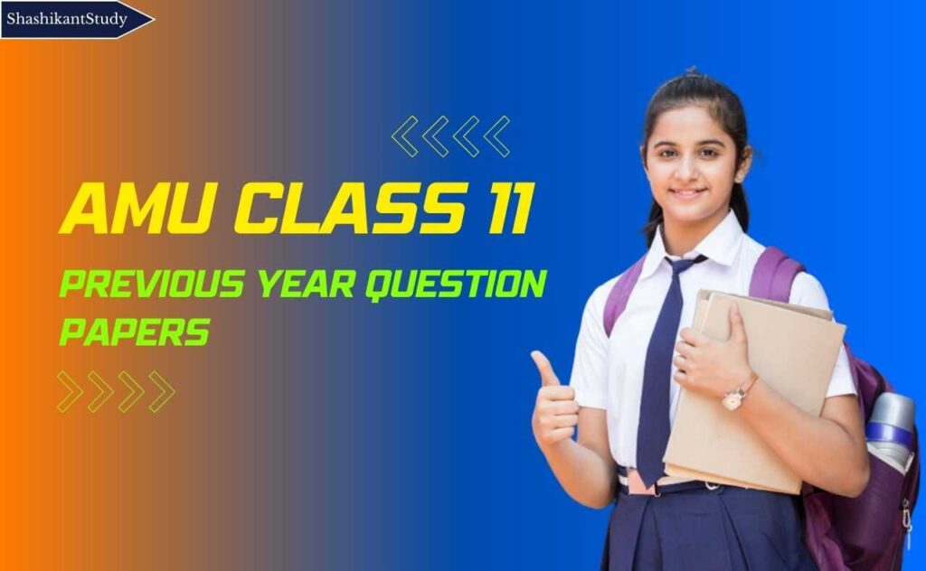 Previous Year Question Paper of AMU Class 11